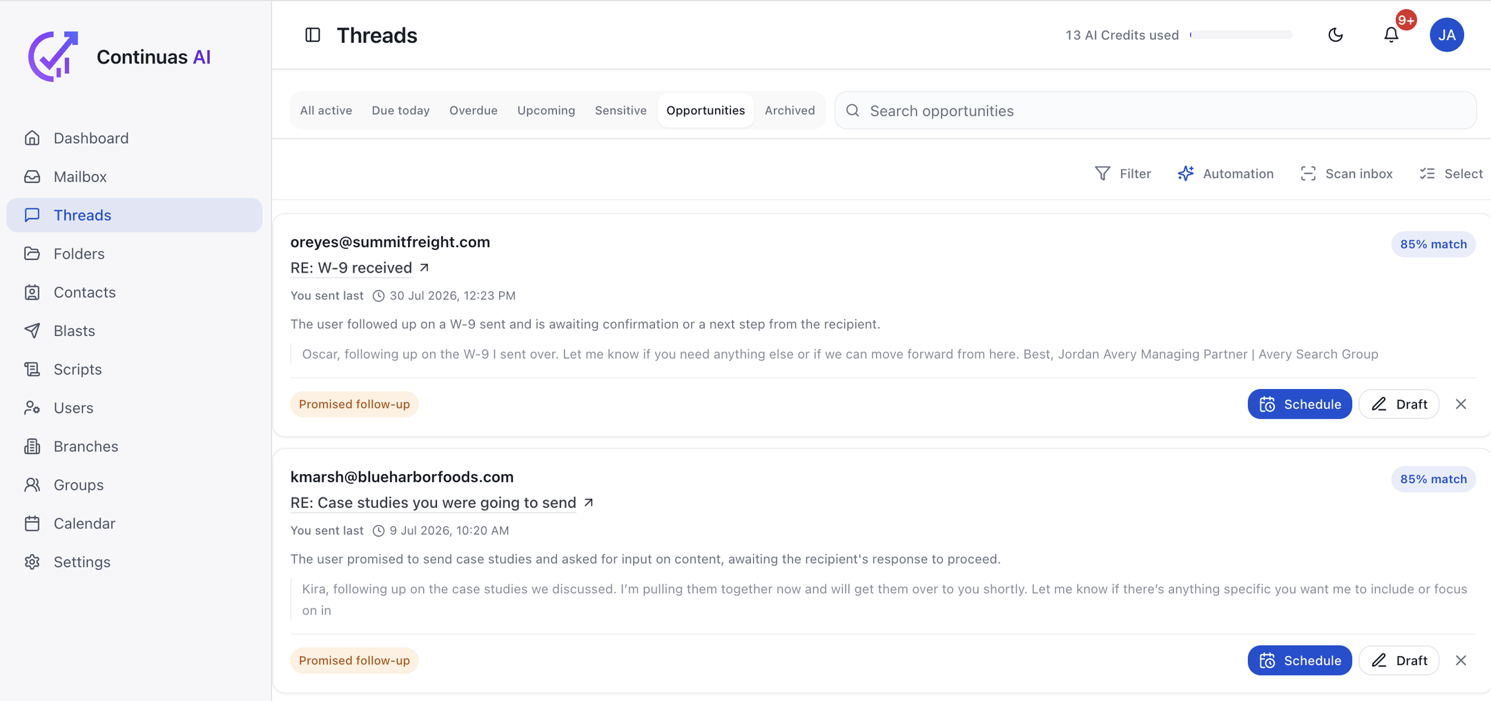 Continuas Opportunities with reasons for reconnecting and Schedule, Draft, and Dismiss actions